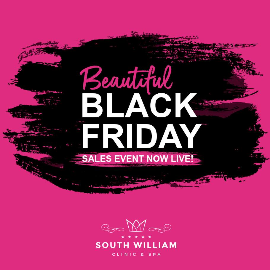 Beautiful Black Friday is back at South William Clinic & Spa Dublin